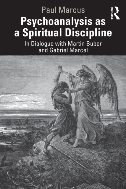 Psychoanalysis As a Spiritual Discipline