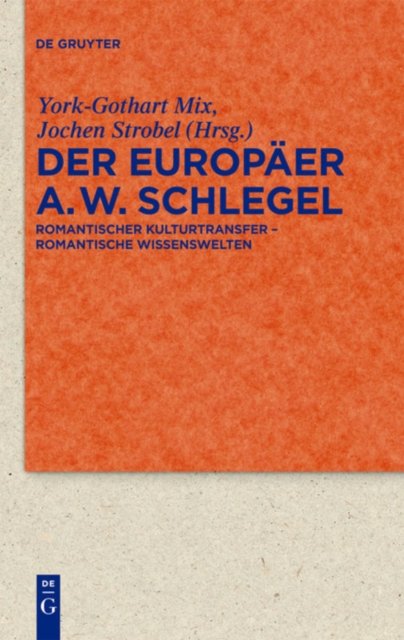 Europäer August Wilhelm Schlegel
