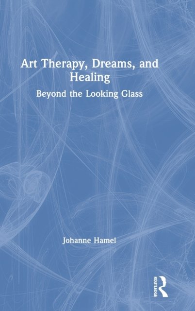 Art Therapy, Dreams, and Healing