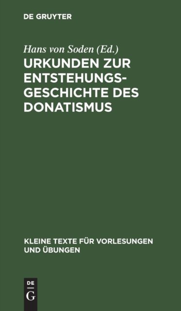 Urkunden Zur Entstehungsgeschichte Des Donatismus