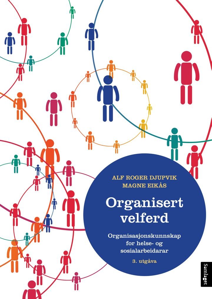 Organisert velferd - organisasjonskunnskap for helse- og sosialarbeidarar
