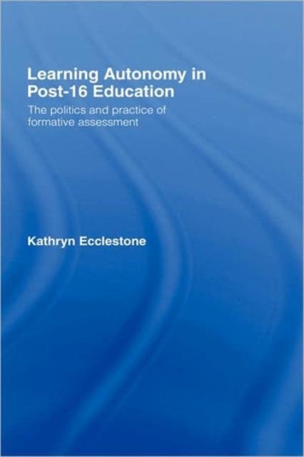 Learning Autonomy in Post-16 Education