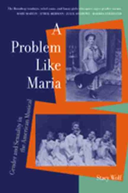 A Problem Like Maria – Gender and Sexuality in the American Musical