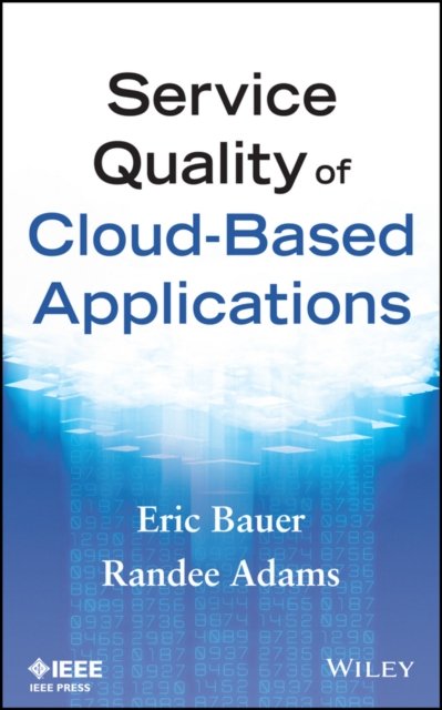 Service Quality of Cloud–Based Applications