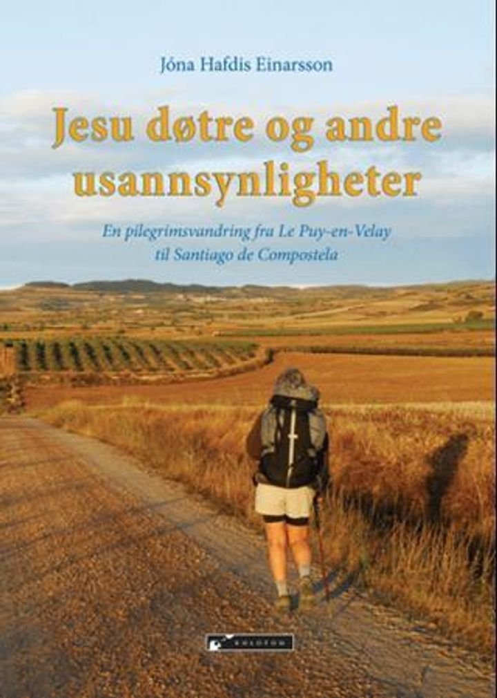 Jesu døtre - en pilegrimsvandring fra Le Puy-en-Velay til Santiago de Compostela