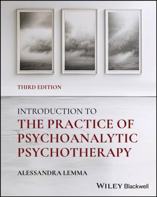 Introduction to the Practice of Psychoanalytic Psy chotherapy, 3rd Edition