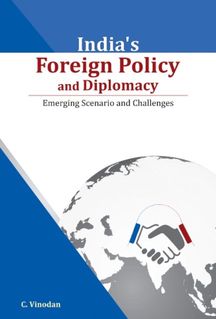 India''s Foreign Policy & Diplomacy