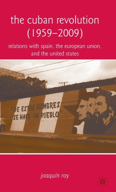 The Cuban Revolution (1959-2009)