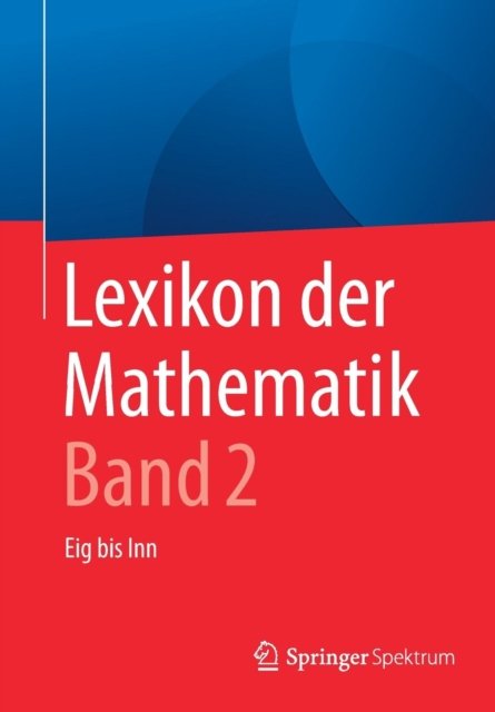 Lexikon der Mathematik: Band 2