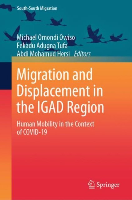 Migration and Displacement in the Igad Region