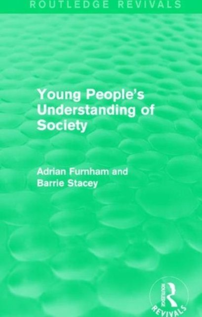Young People''s Understanding of Society (Routledge Revivals)