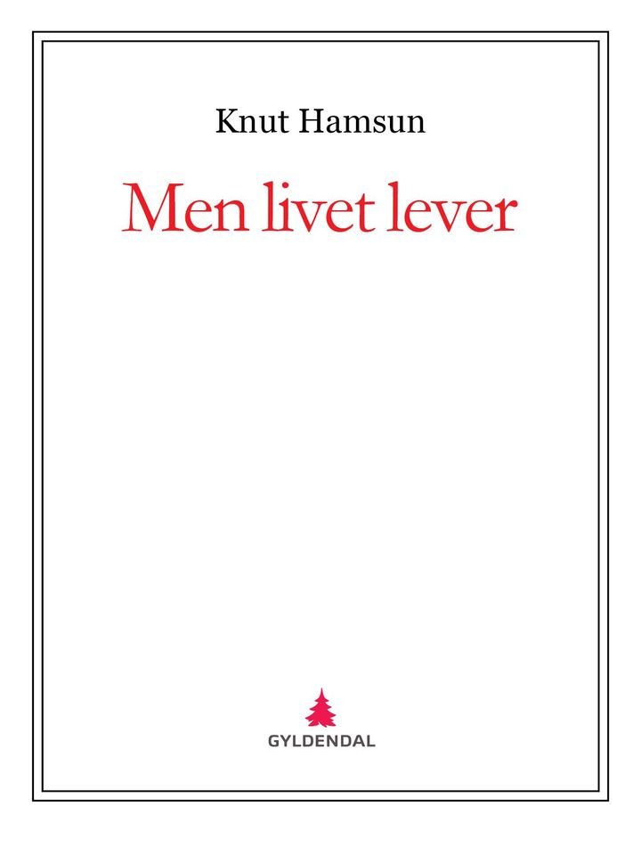 Men livet lever