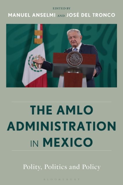 AMLO Administration in Mexico