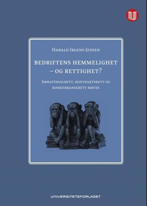 Bedriftens hemmelighet - og rettighet?