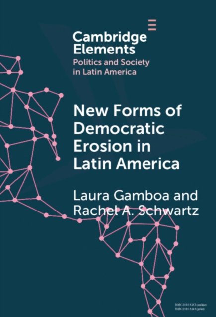New Forms of Democratic Erosion in Latin America