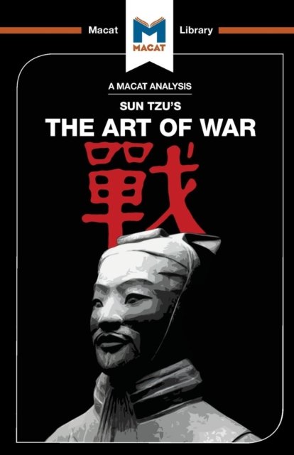An Analysis of Sun Tzu''s The Art of War