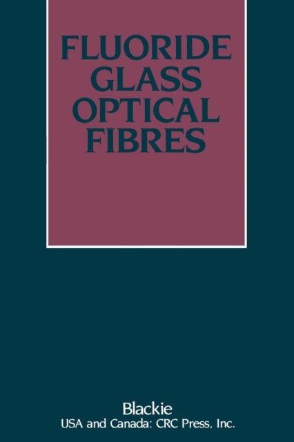 Fluoride Glass Optical Fibres