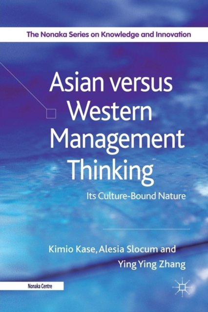 Asian versus Western Management Thinking
