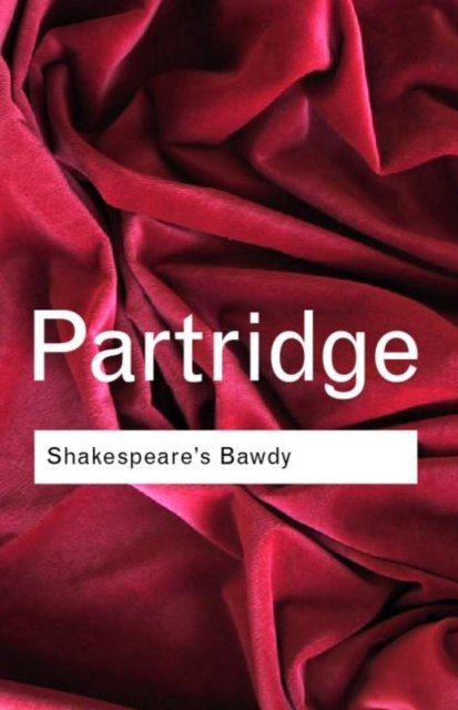 Shakespeare''s Bawdy