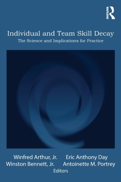 Individual and Team Skill Decay