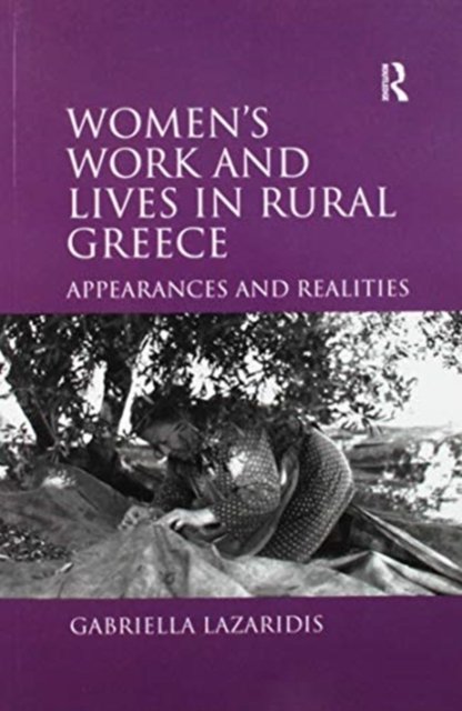 Women''s Work and Lives in Rural Greece