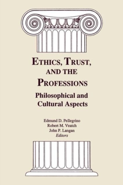 Ethics, Trust, and the Professions