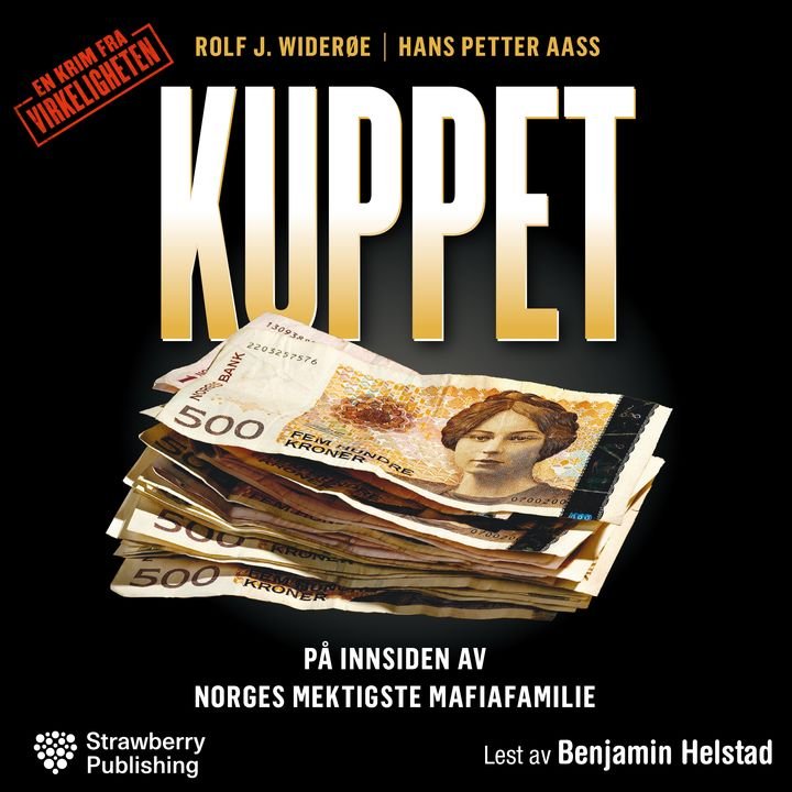Kuppet - på innsiden av Norges mektigste mafiafamilie