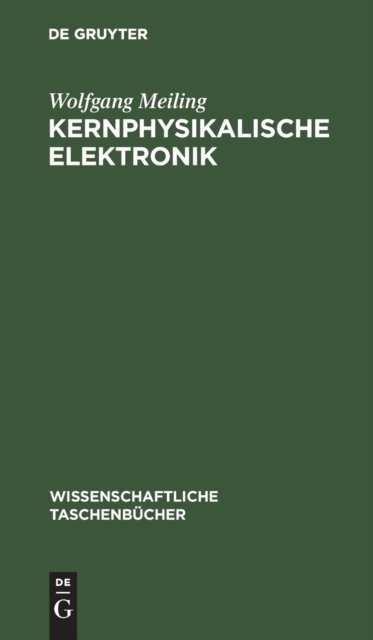 Kernphysikalische Elektronik