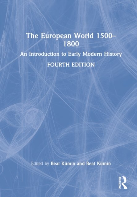 The European World 1500–1800