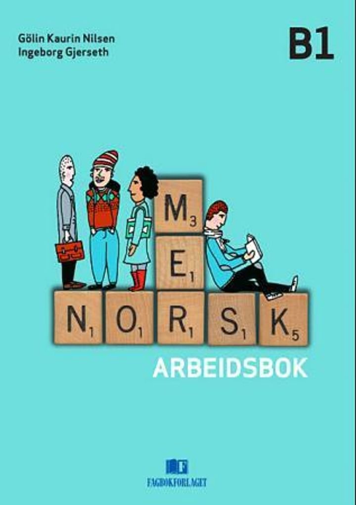 Mer norsk - arbeidsbok B1 : norsk og samfunnskunnskap for voksne innvandrere