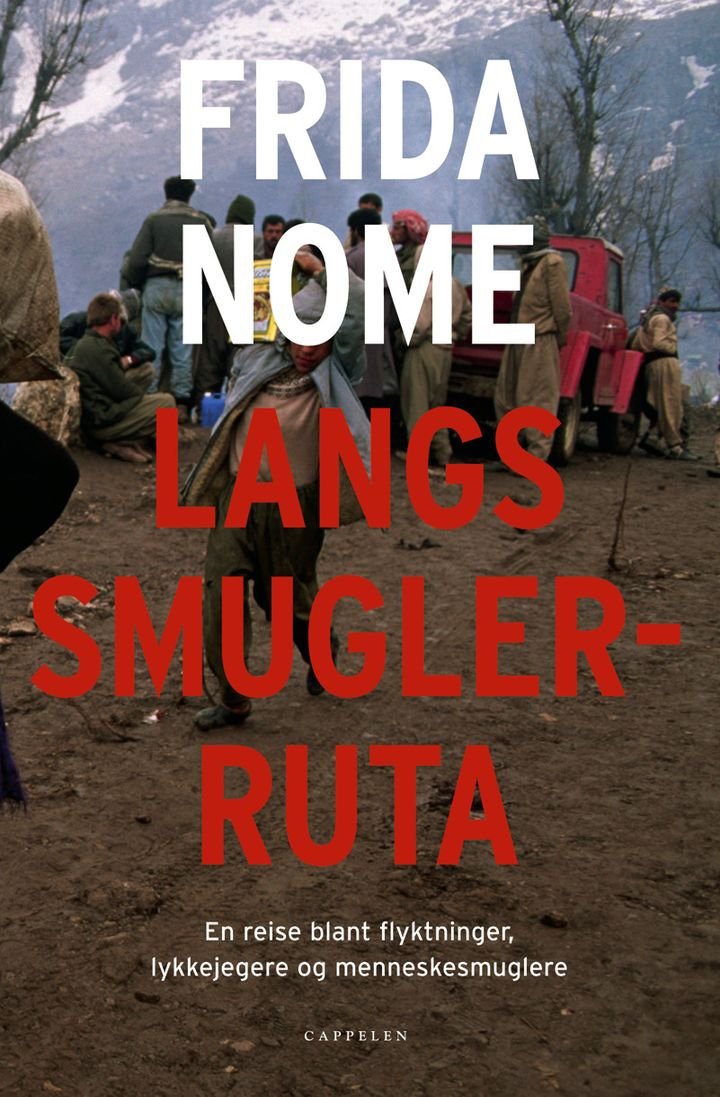 Langs smuglerruta - en reise blant flyktninger, lykkejegere og menneskesmuglere