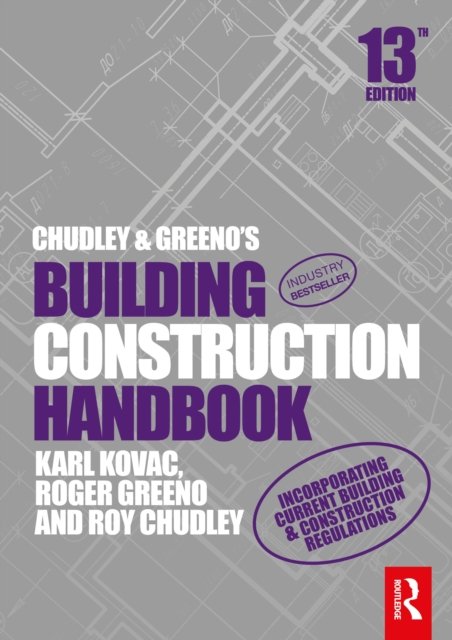 Chudley and Greeno''s Building Construction Handbook