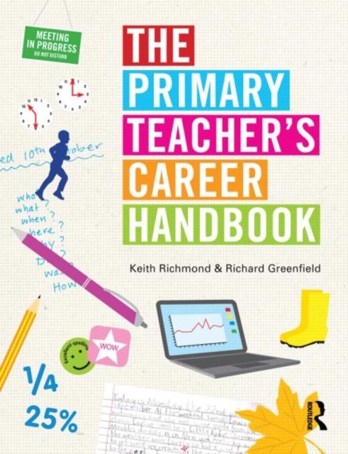 The Primary Teacher''s Career Handbook
