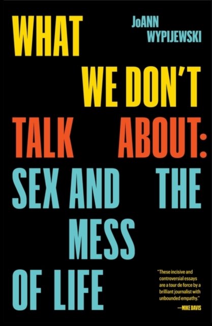 What We Don''t Talk About