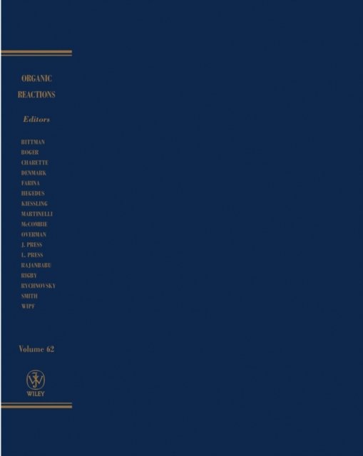 Organic Reactions, Volume 62
