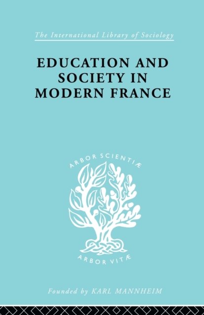Education & Society in Modern France Ils 219