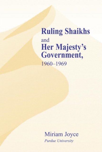 Ruling Shaikhs and Her Majesty''s Government