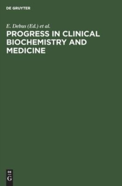 Progress in Clinical Biochemistry and Medicine