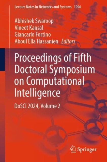 Proceedings of Fifth Doctoral Symposium on Computational Intelligence, Dosci 2024