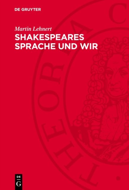 Shakespeares Sprache Und Wir