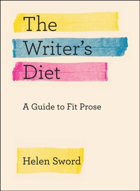 The Writer`s Diet – A Guide to Fit Prose