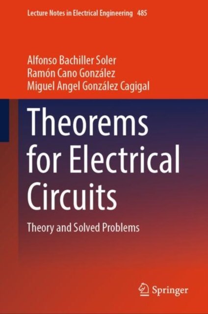Circuitos Eléctricos. Teoremas - Teoría Y Problemas Resueltos