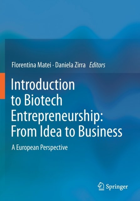Introduction to Biotech Entrepreneurship
