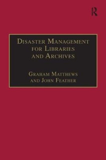Disaster Management for Libraries and Archives