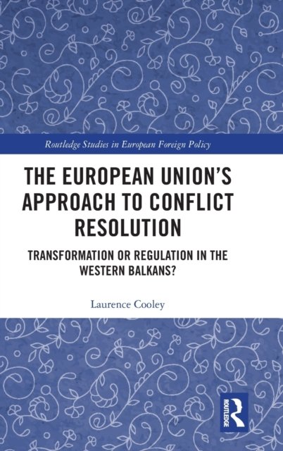 The European Union’s Approach to Conflict Resolution
