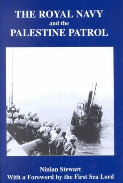 The Royal Navy and the Palestine Patrol