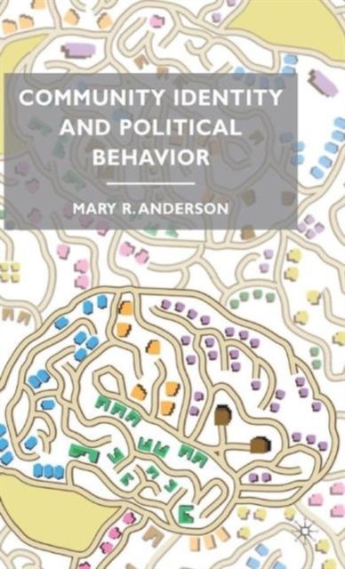 Community Identity and Political Behavior