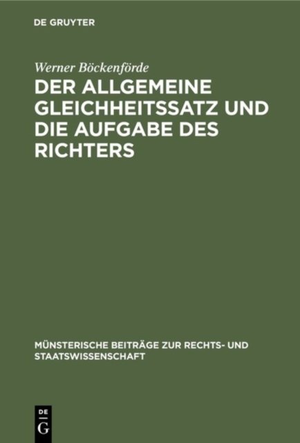 Der Allgemeine Gleichheitssatz Und Die Aufgabe Des Richters