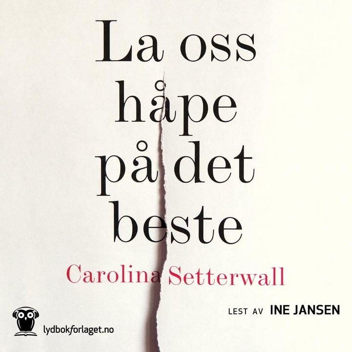 La oss håpe på det beste