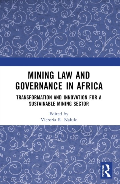 Mining Law and Governance in Africa